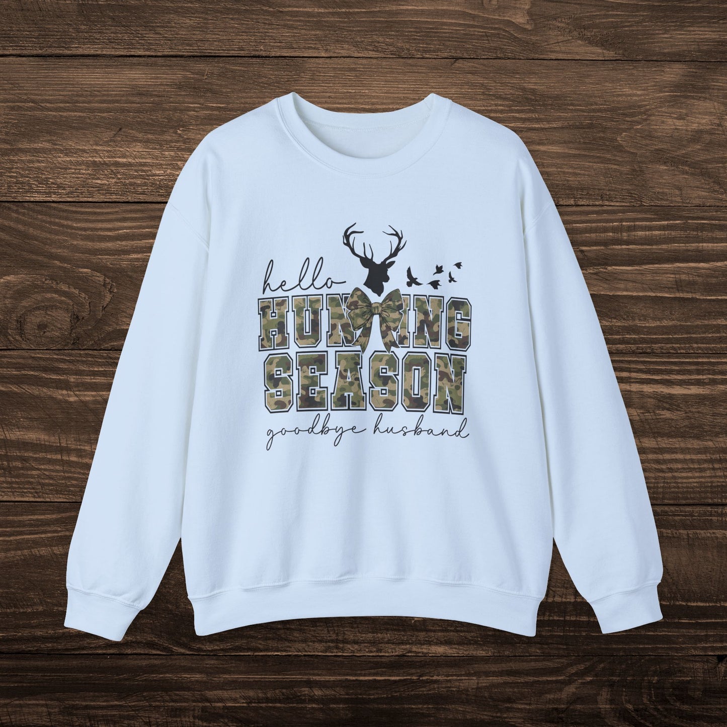 Hello Hunting Season Sweatshirt