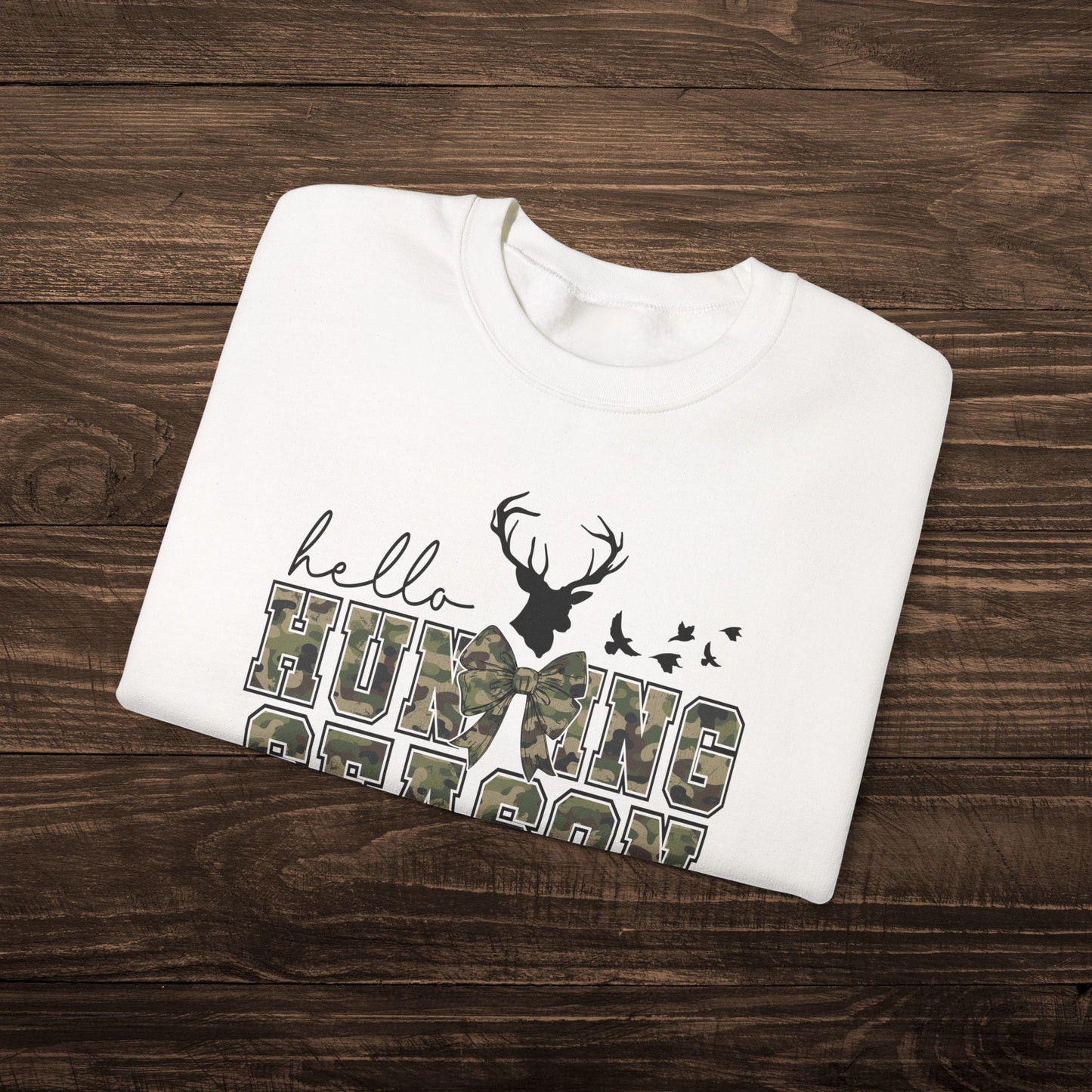 Hello Hunting Season Sweatshirt