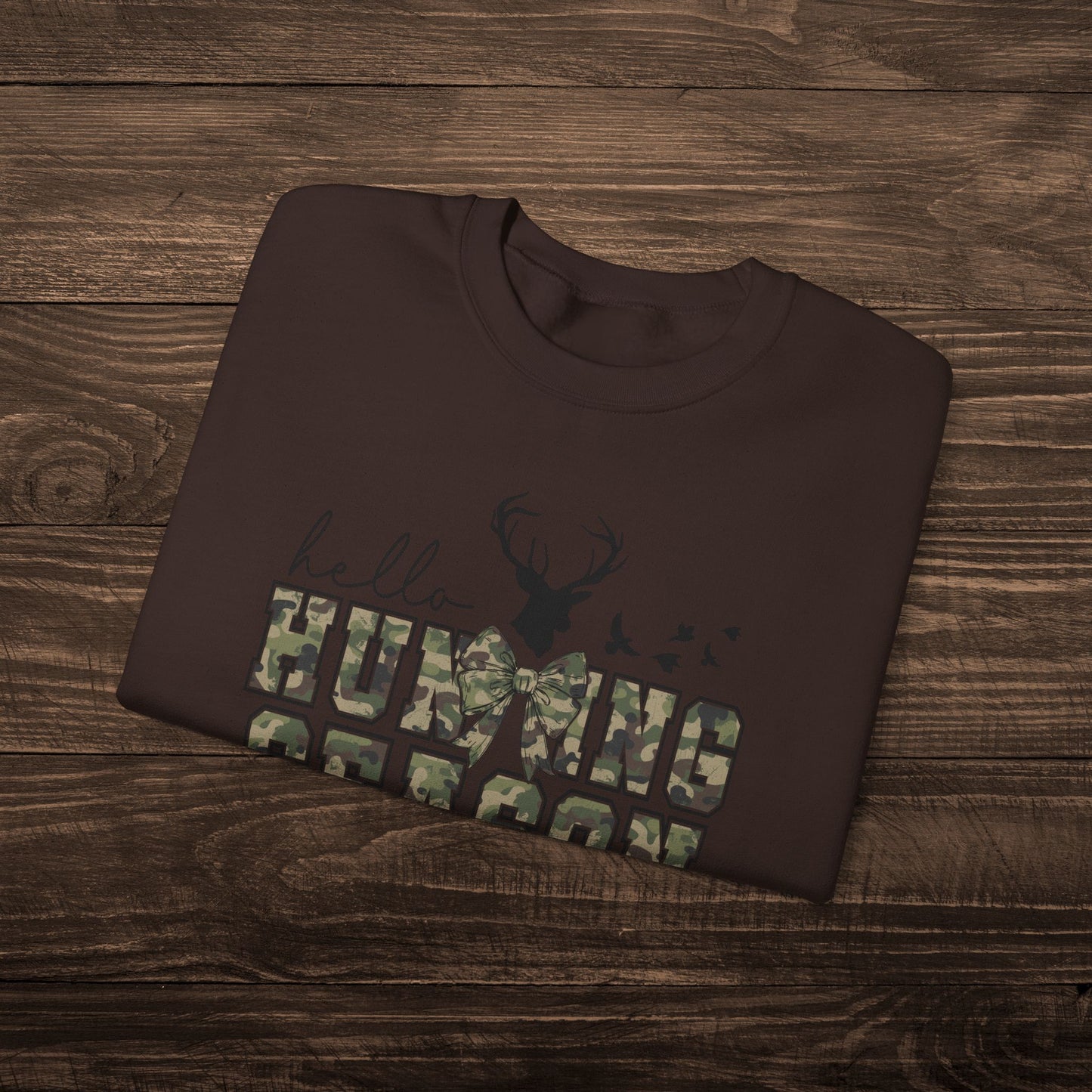 Hello Hunting Season Sweatshirt
