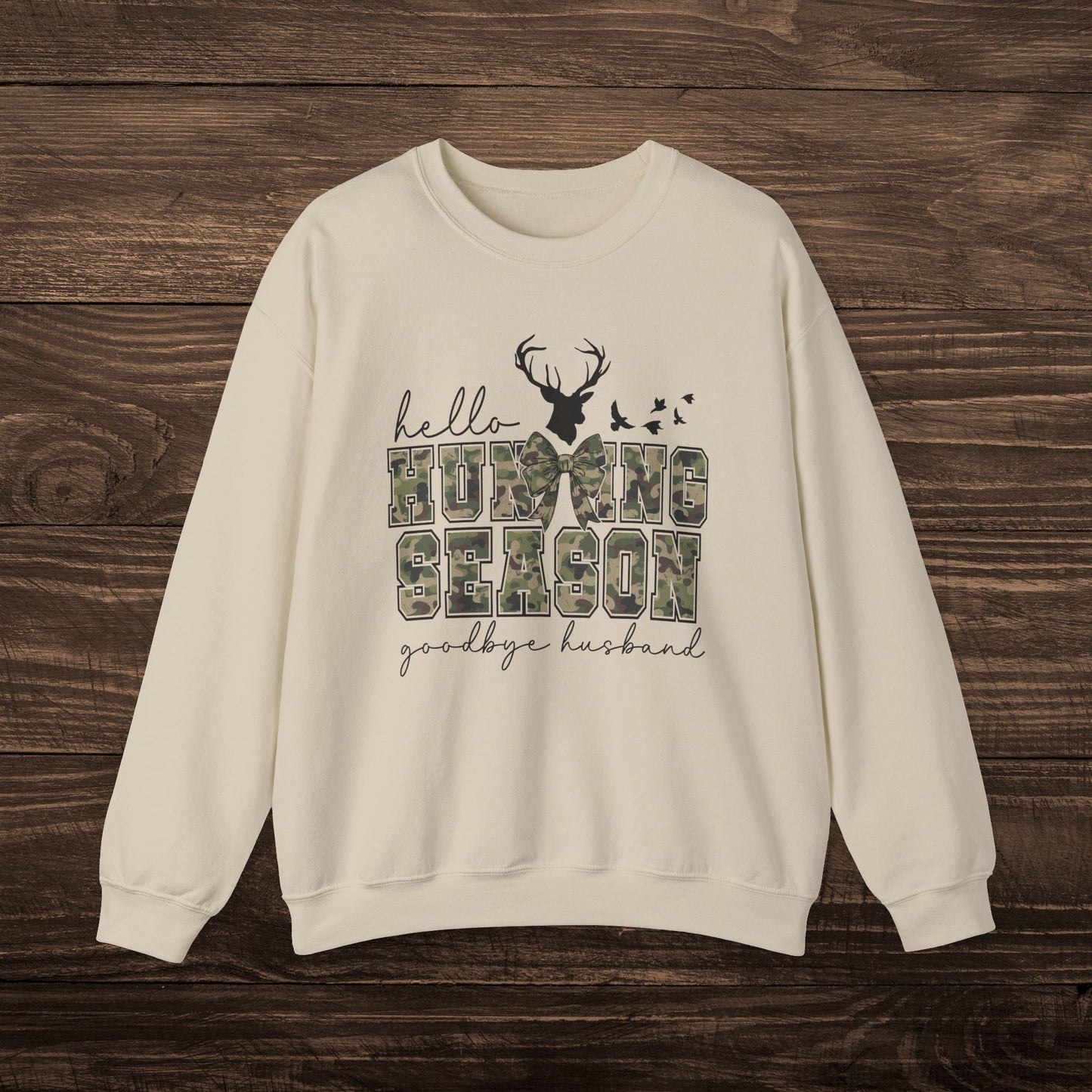 Hello Hunting Season Sweatshirt