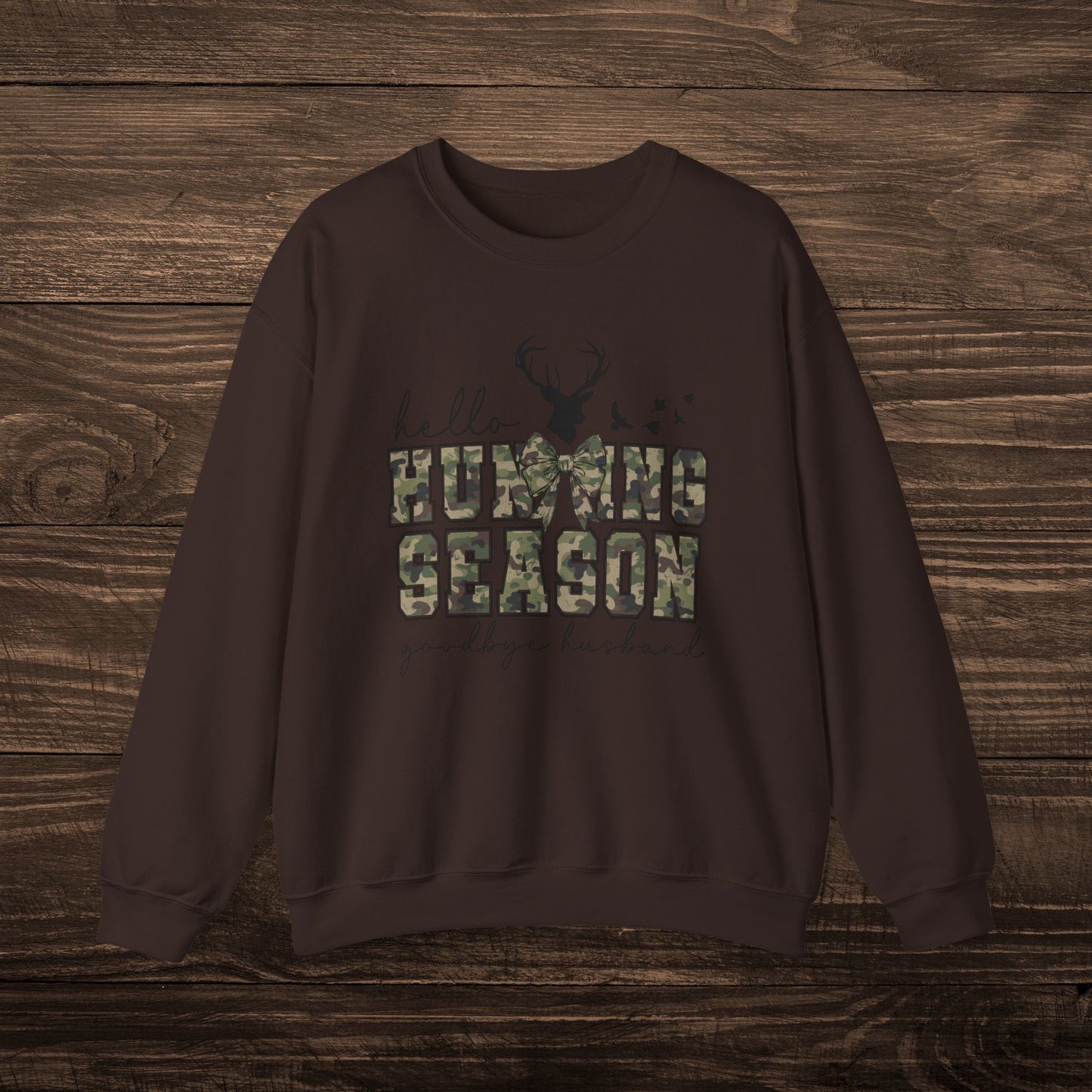 Hello Hunting Season Sweatshirt