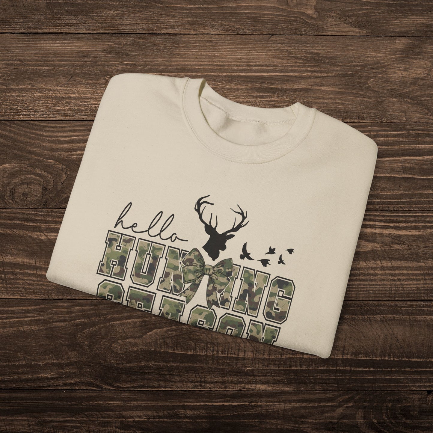 Hello Hunting Season Sweatshirt