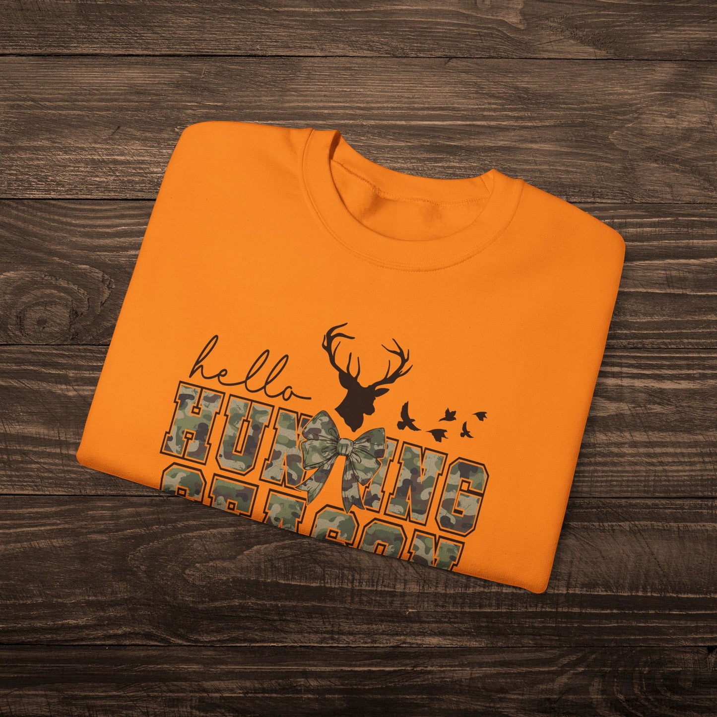 Hello Hunting Season Sweatshirt