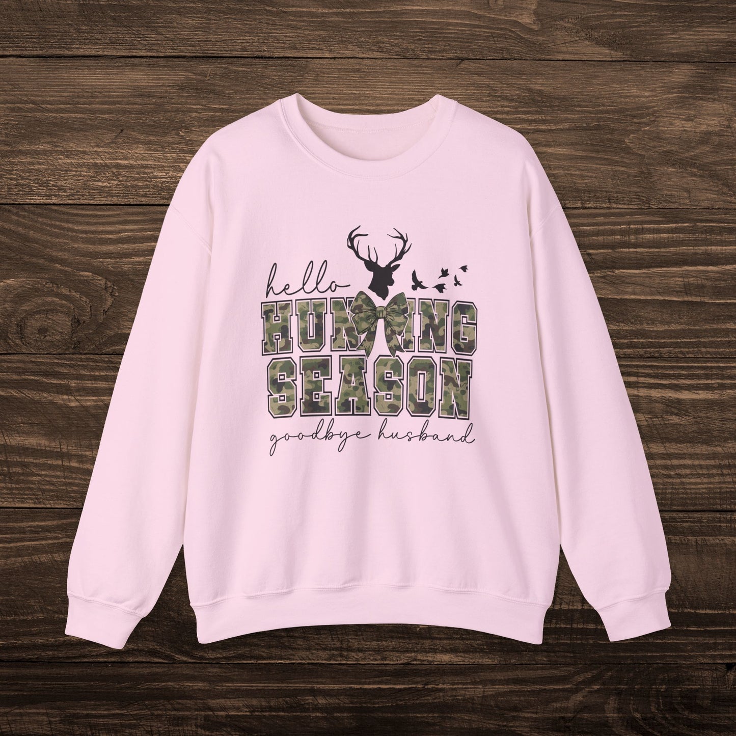 Hello Hunting Season Sweatshirt