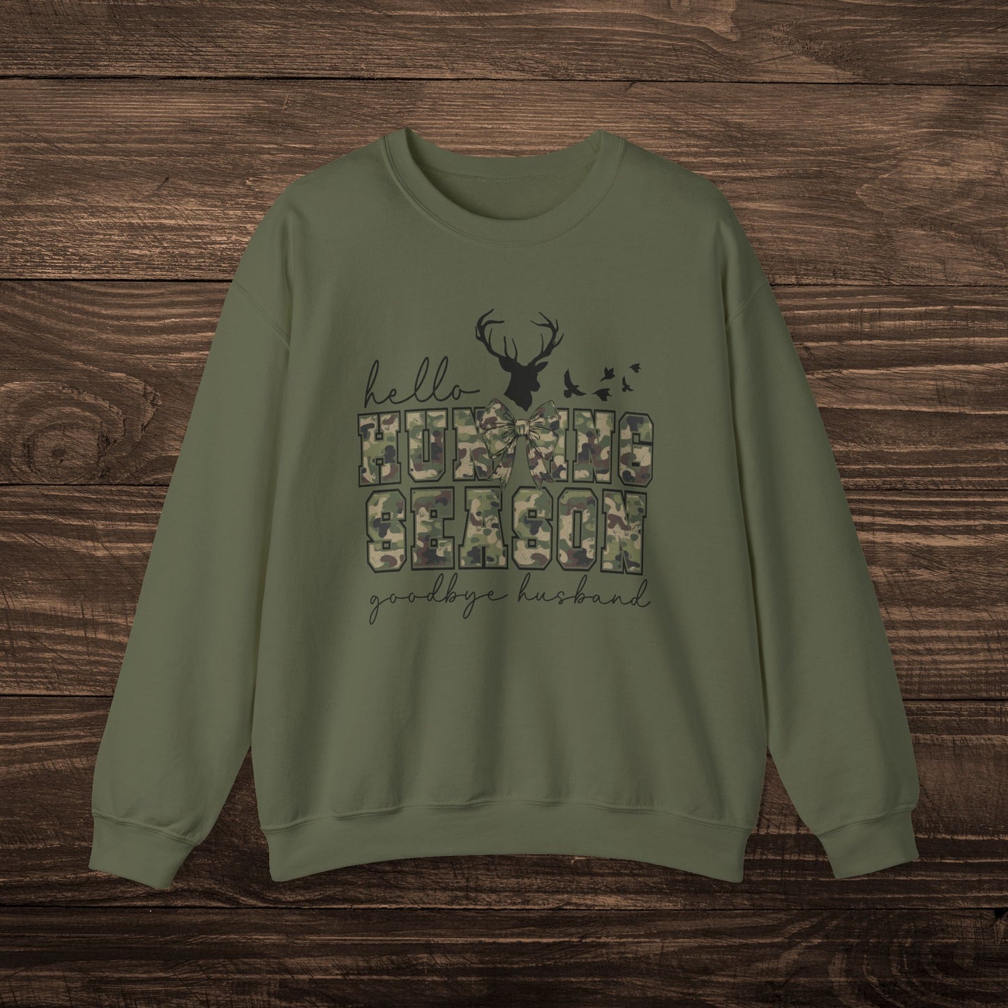 Hello Hunting Season Sweatshirt