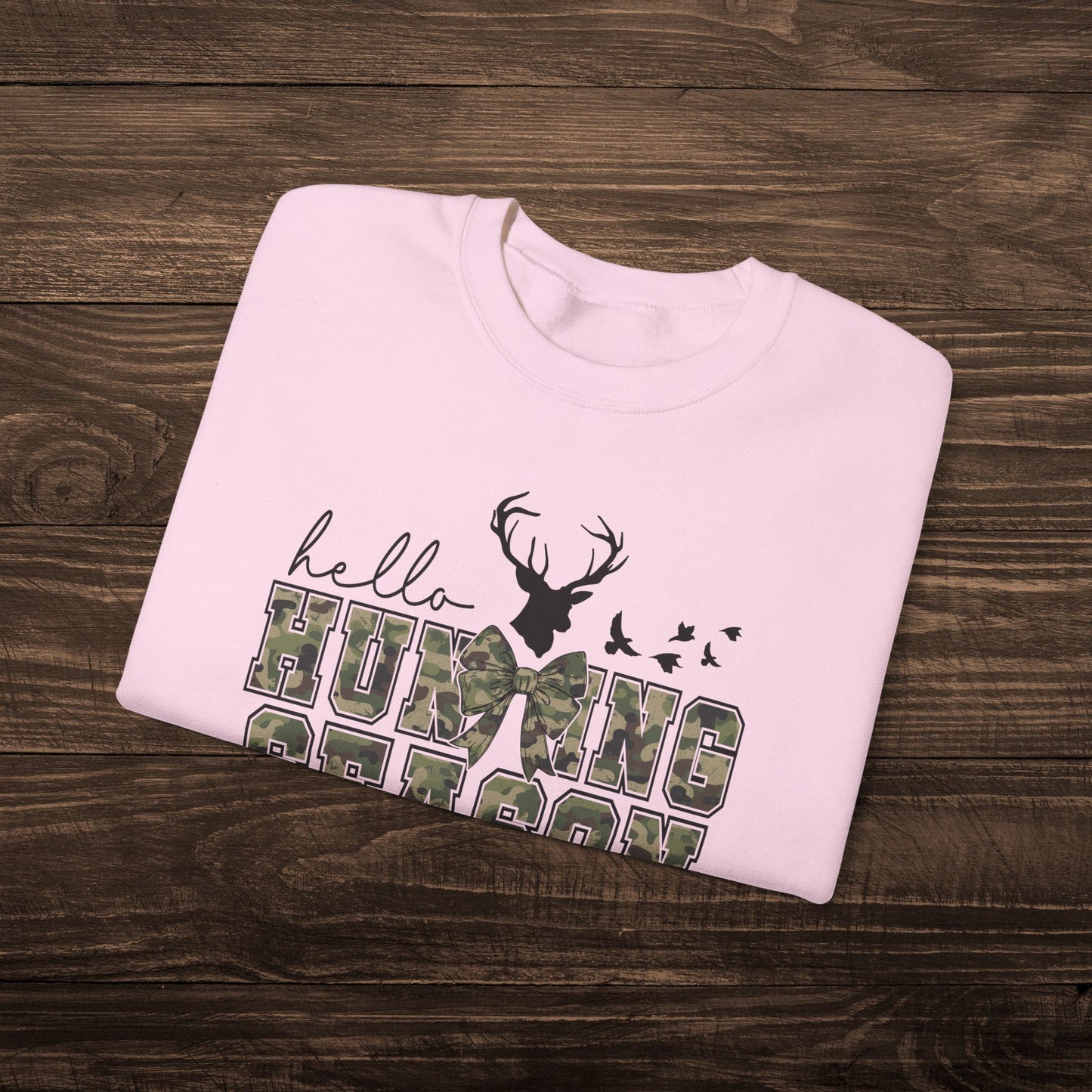 Hello Hunting Season Sweatshirt
