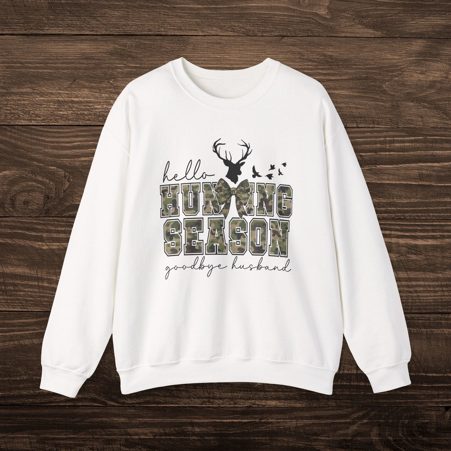 Hello Hunting Season Sweatshirt