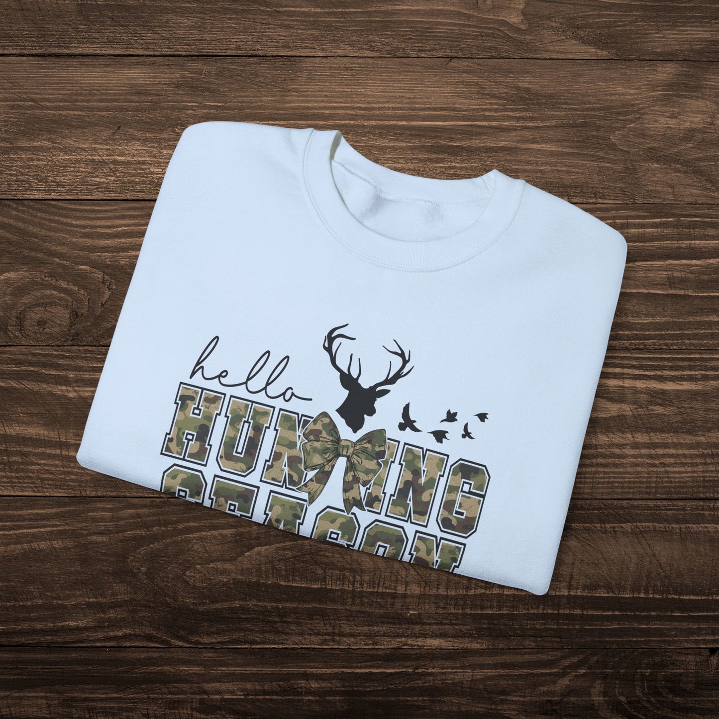 Hello Hunting Season Sweatshirt