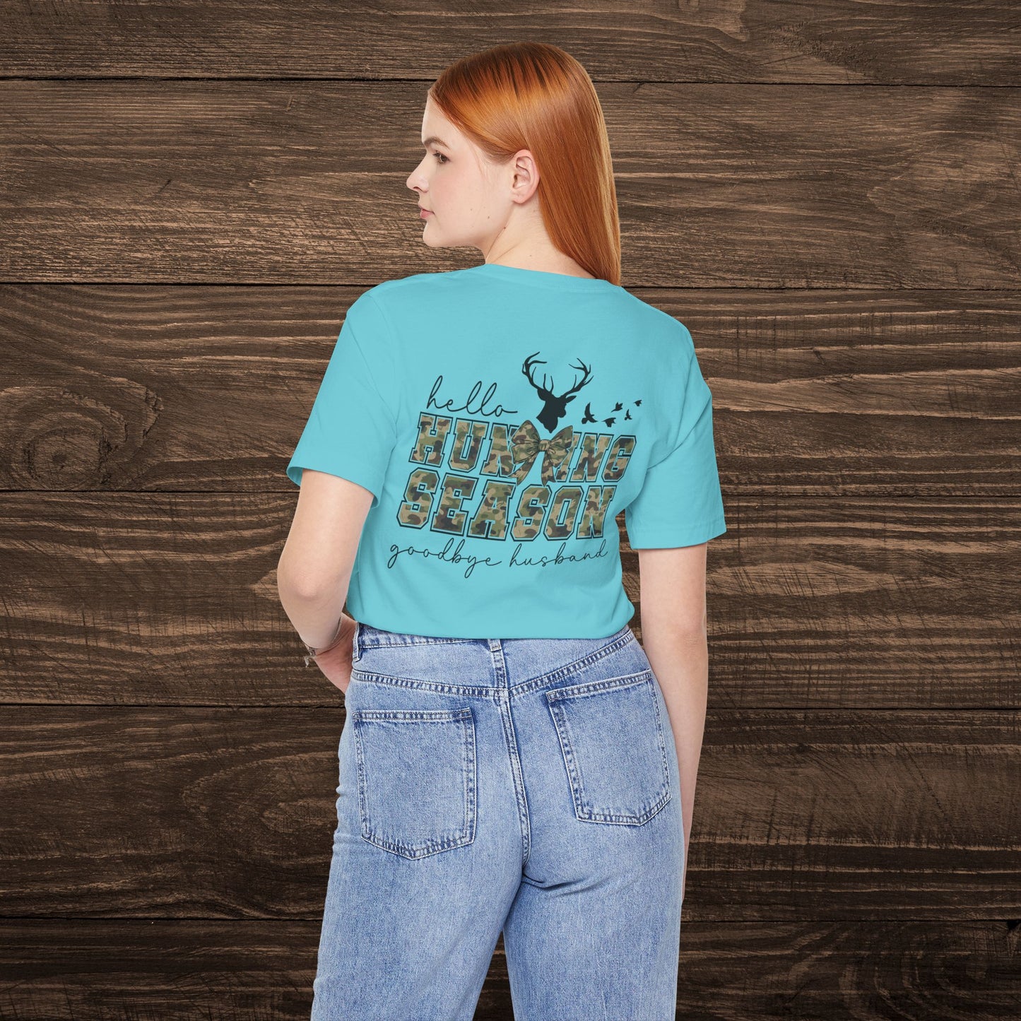 Hello Hunting Season, Goodbye Husband Tee