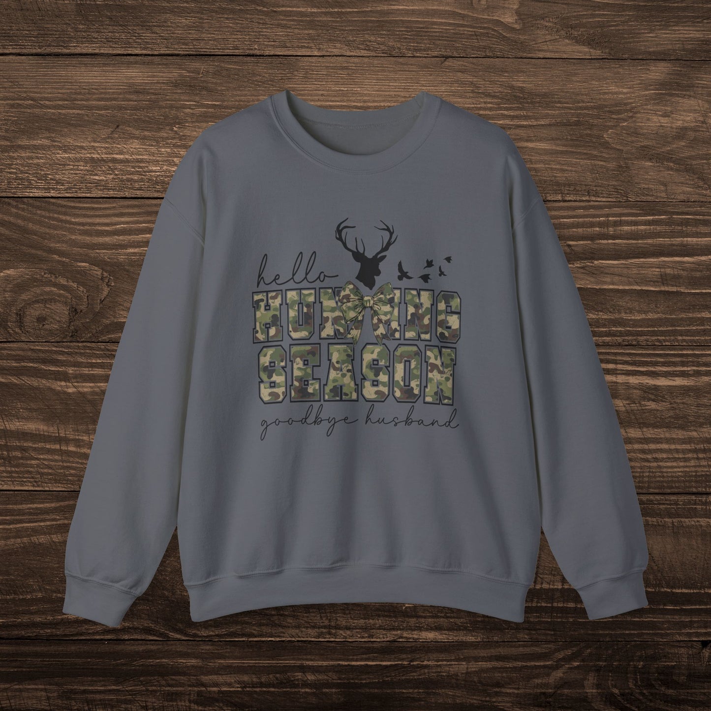 Hello Hunting Season Sweatshirt
