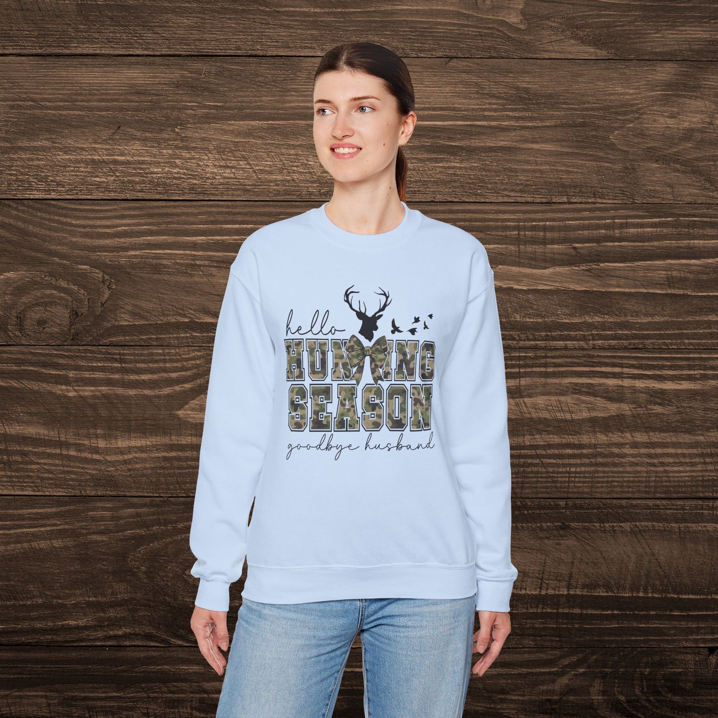 Hello Hunting Season Sweatshirt