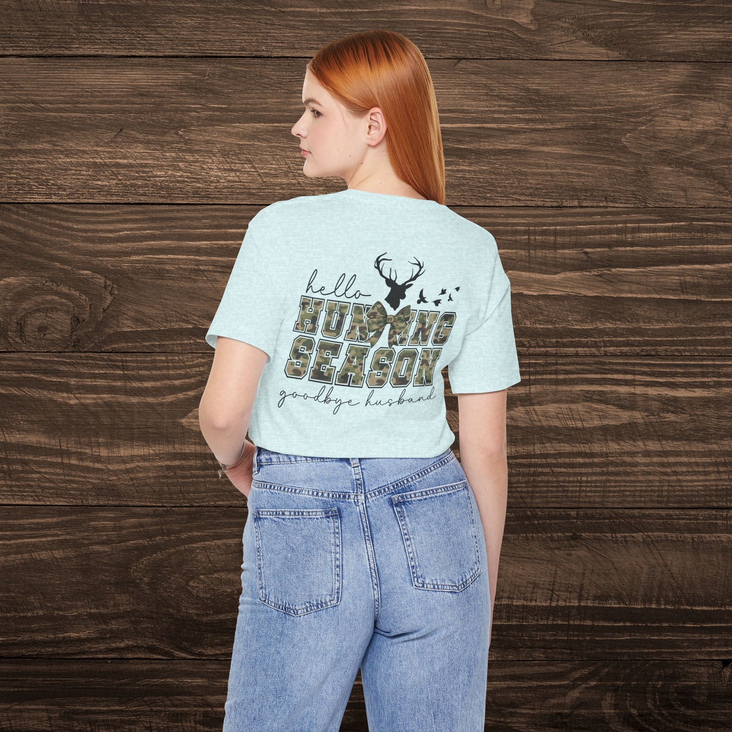 Hello Hunting Season, Goodbye Husband Tee