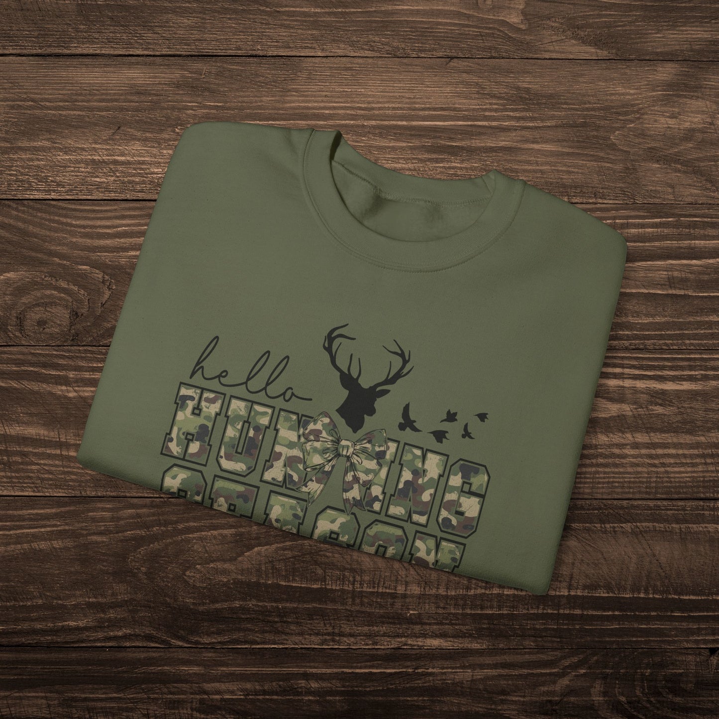 Hello Hunting Season Sweatshirt